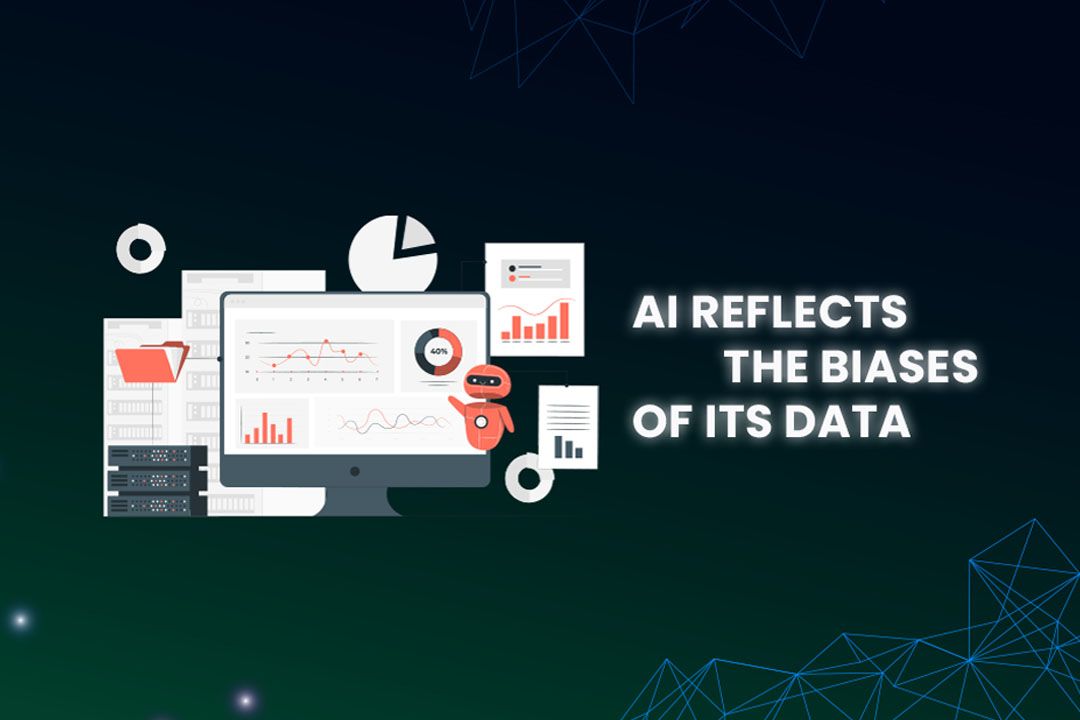 AI Reflects the Biases of Its Data