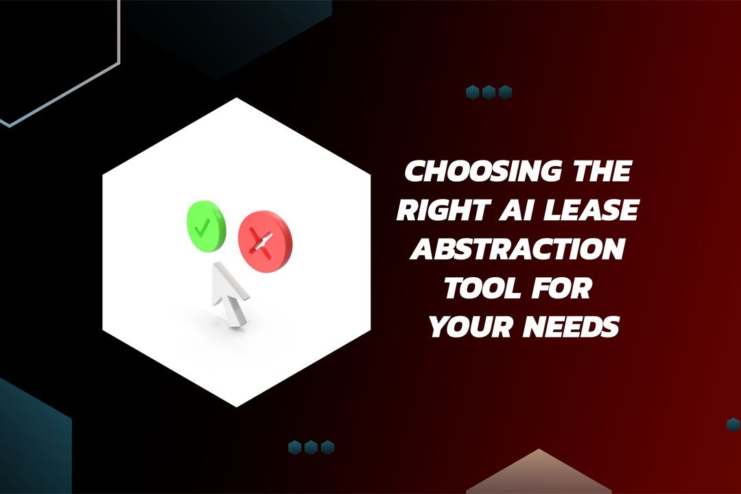Choosing the Right AI Lease Abstraction Tool for Your Needs