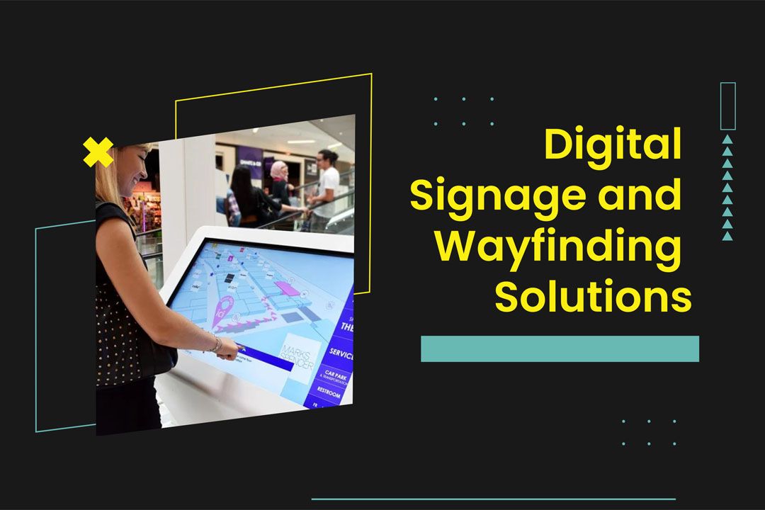Digital Signage and Wayfinding Solutions