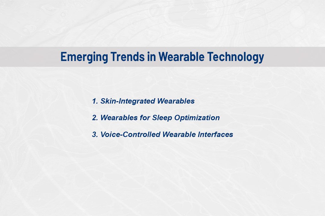Emerging Trends in Wearable Technology