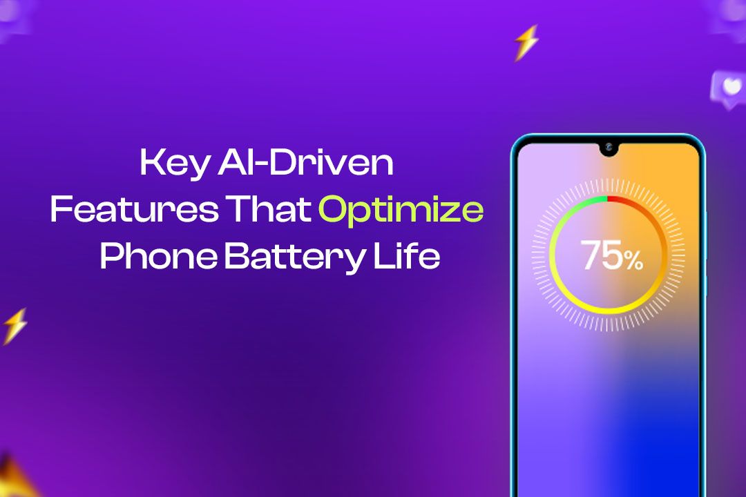 Key AI-Driven Features That Optimize Phone Battery Life