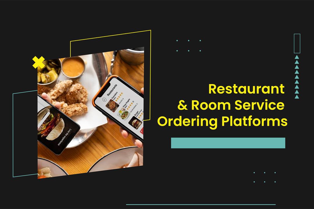 Restaurant & Room Service Ordering Platforms