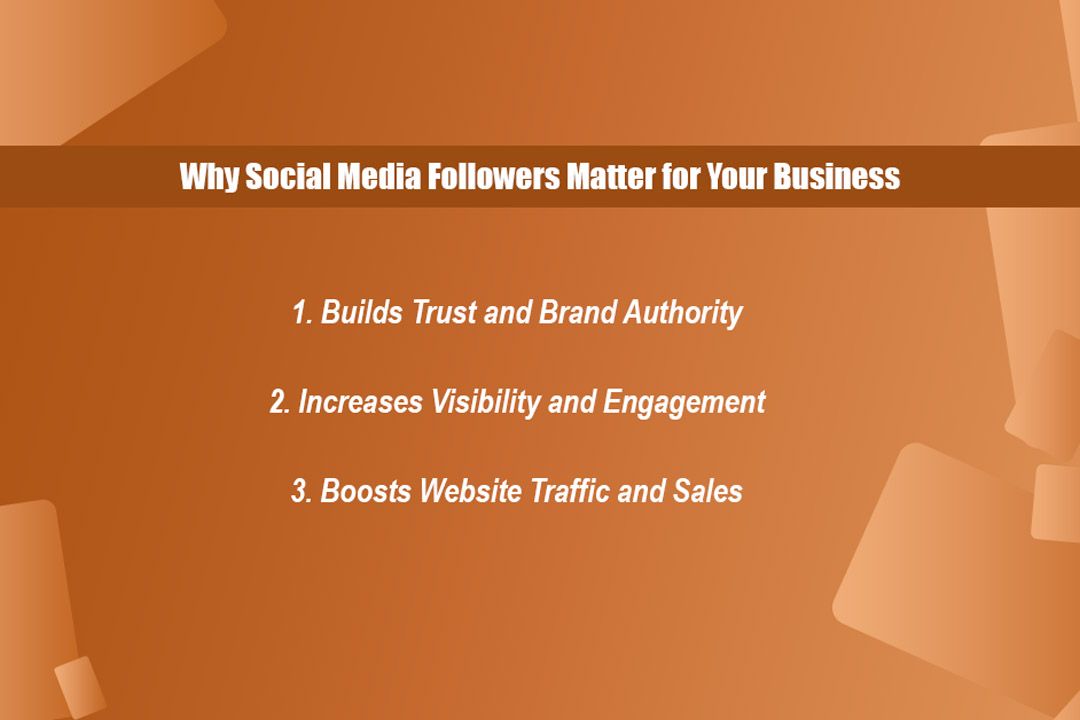 Why Social Media Followers Matter for Your Business